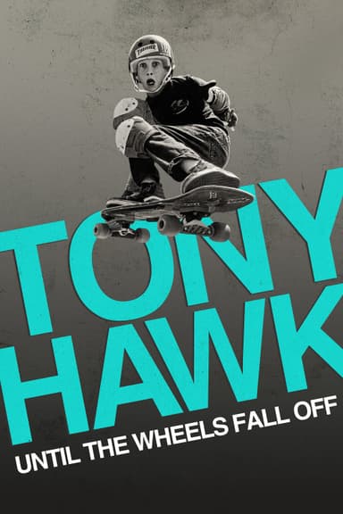 Tony Hawk: Đến Khi Bánh Xe Lìa Ván